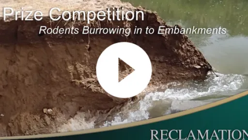 Video - USBR preventing rodent burrows