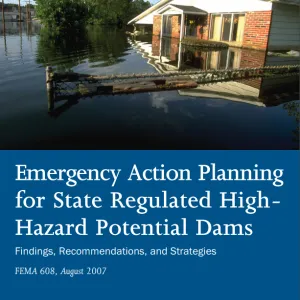 Emergency Action Planning for State Regulated High Hazard Potential Dams_Pic Emergency Action Planning for State Regulated High Hazard Potential Dams_Pic
