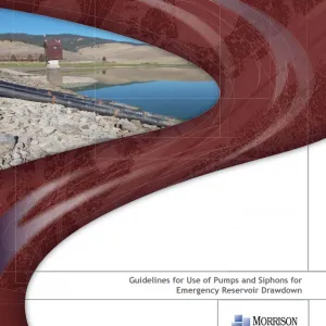 Guidelines for Use of Pumps and Siphons for Emergency Reservoir Drawdown Guidelines for Use of Pumps and Siphons for Emergency Reservoir Drawdown