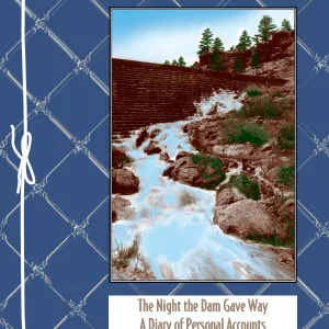 OR_CastlewoodThe Night the Dam Gave Way OR_CastlewoodThe Night the Dam Gave Way