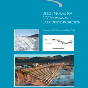 OR_Design Manual for RCC Spillways and Overtopping Protection OR_Design Manual for RCC Spillways and Overtopping Protection