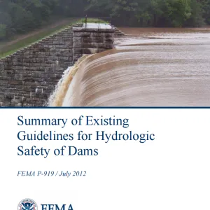Summary of Existing Guidelines for Hydrologic Safety of Dams Summary of Existing Guidelines for Hydrologic Safety of Dams